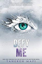 Defy Me Shatter Me series in order