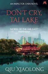 Don't Cry, Tai Lake Inspector Chen Books in Order